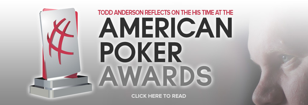 American Poker Awards, Poker Night in America, Todd Anderson