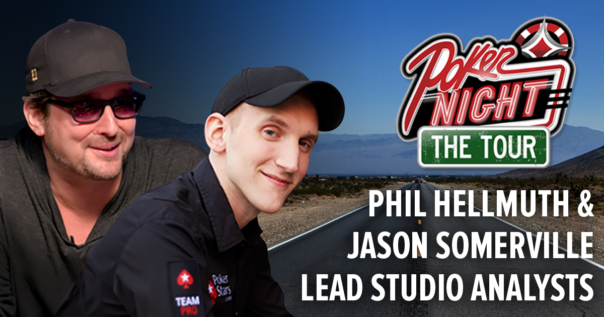 Poker Night: The Tour Signs on Phil Hellmuth and Jason Somerville as Lead Studio Analysts