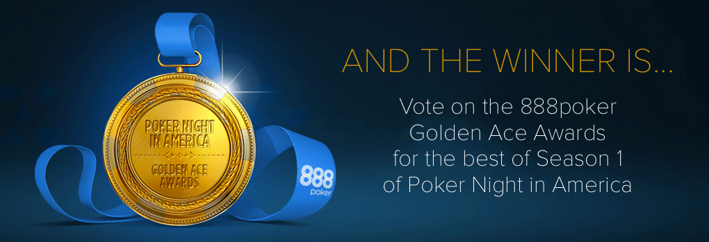 888Poker’s Poker Night in America Golden Ace Awards Announced