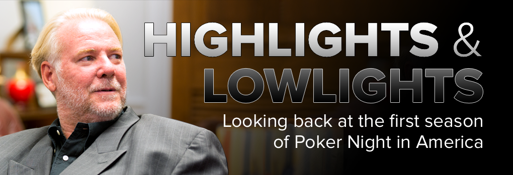 Highlights and Lowlights: Looking Back at the First Season of “Poker Night in America”